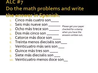 ALC #7 Do the math problems and write the answer in Spanish.