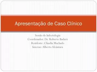 apresenta o de caso cl nico