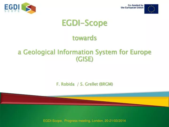 egdi scope towards a geological information system for europe gise f robida s grellet brgm