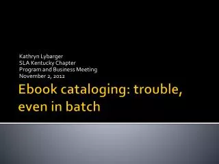 Ebook cataloging: trouble, even in batch