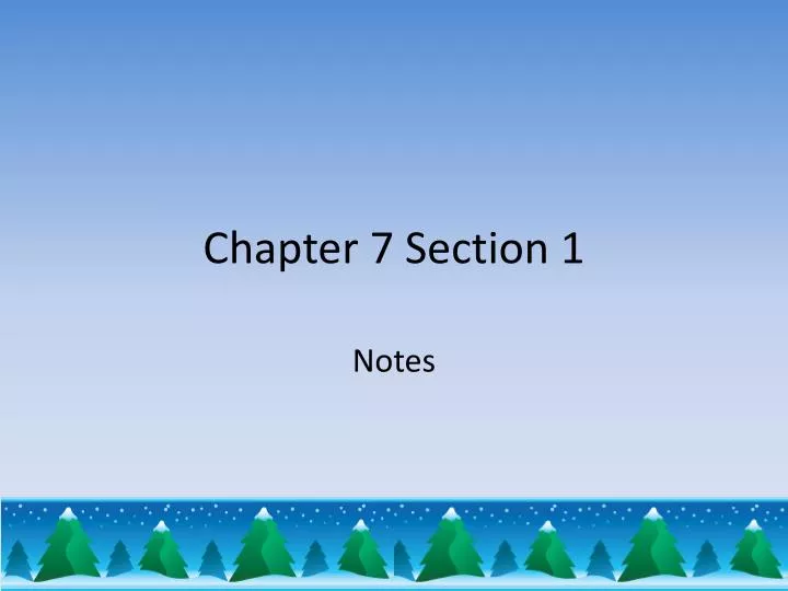 chapter 7 section 1