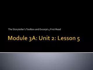 Module 3A: Unit 2: Lesson 5