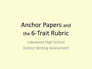 Anchor Papers and the 6-Trait Rubric