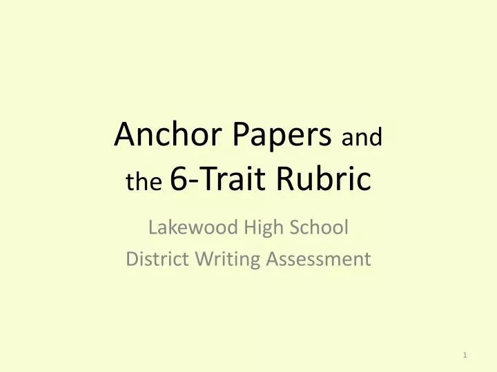 anchor papers and the 6 trait rubric