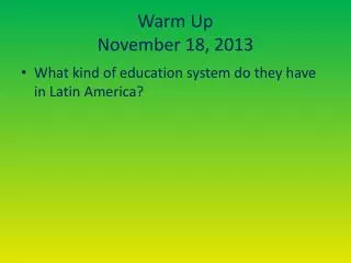 Warm Up November 18, 2013