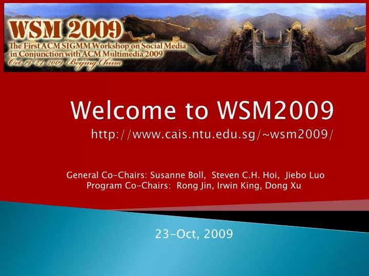 welcome to wsm2009 http www cais ntu edu sg wsm2009