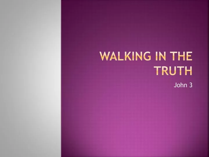 walking in the truth