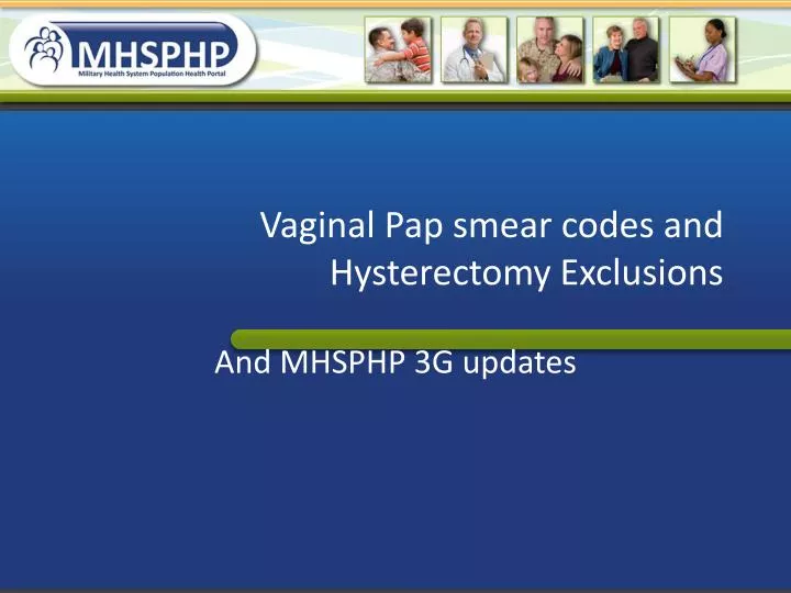 vaginal pap smear codes and hysterectomy exclusions