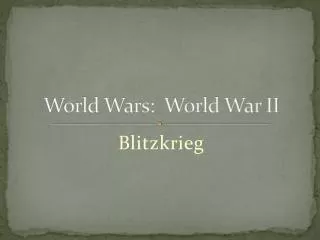 World Wars: World War II