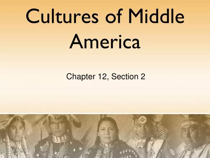 cultures of middle america