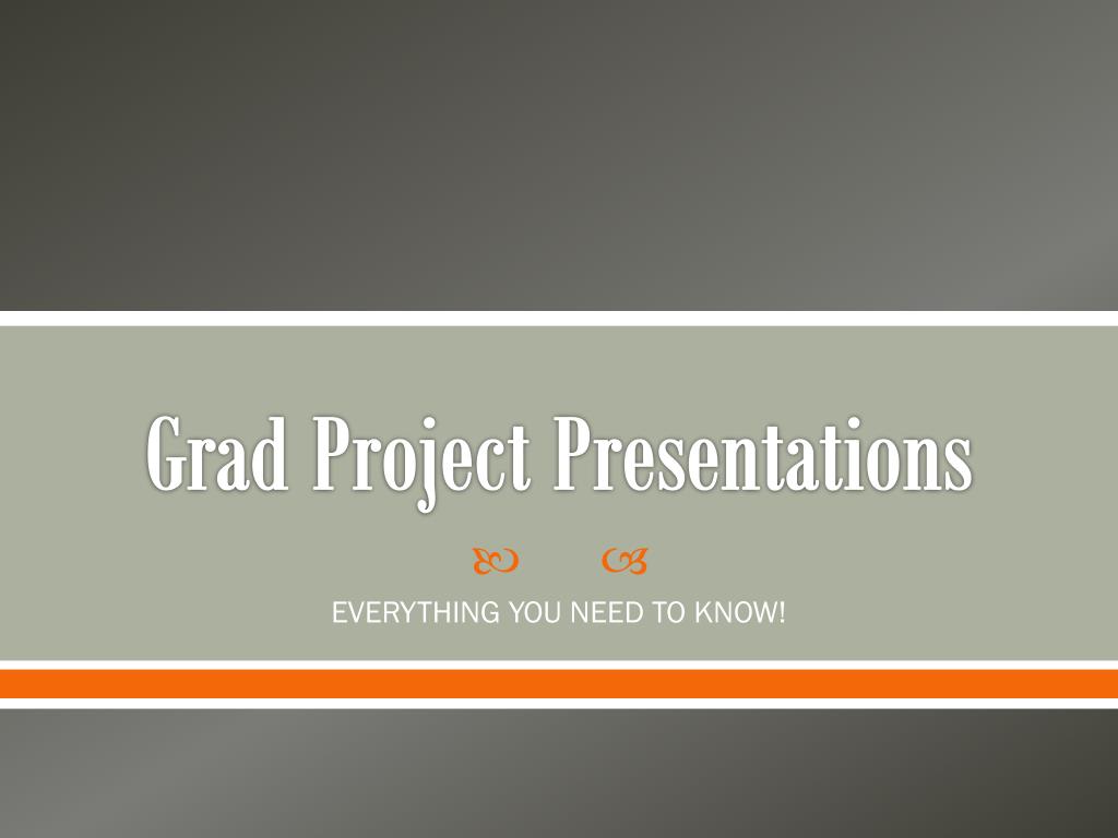 PPT - Grad Project Presentations PowerPoint Presentation, free download ...