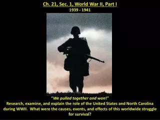 Ch. 21, Sec. 1, World War II, Part I 1939 - 1941