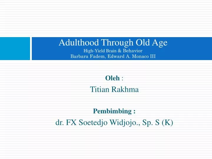 adulthood through old age high yield brain behavior barbara fadem edward a monaco iii