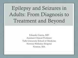 Epilepsy and Seizures in Adults: From Diagnosis to Treatment and Beyond