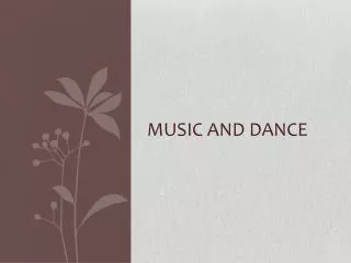 Music and Dance