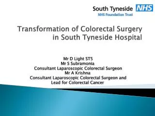 Transformation of Colorectal Surgery in South Tyneside Hospital