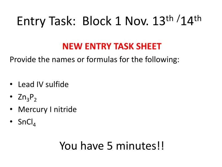 entry task block 1 nov 13 th 14 th