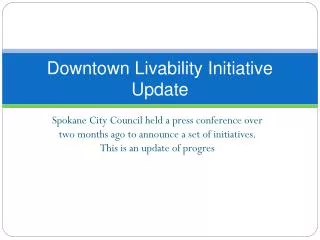 Downtown Livability Initiative Update