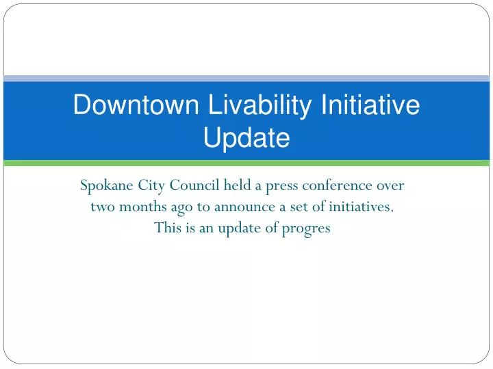downtown livability initiative update