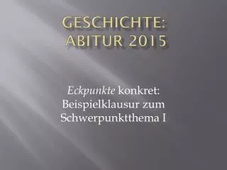 Geschichte: Abitur 2015
