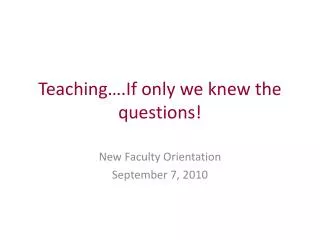 teaching if only we knew the questions