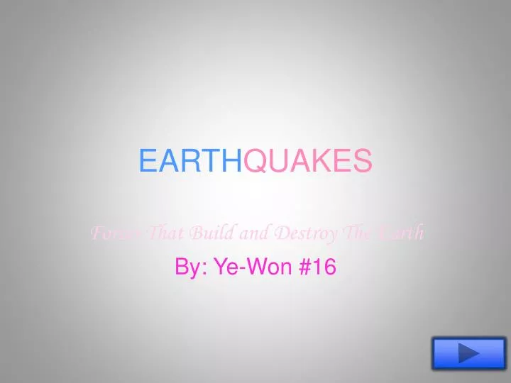 earth quakes