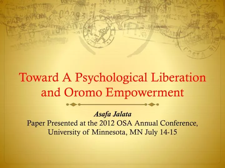 toward a psychological liberation and oromo empowerment