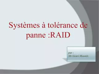 syst mes tol rance de panne raid