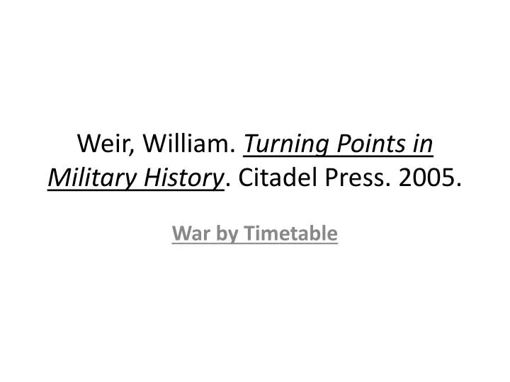weir william turning points in military history citadel press 2005