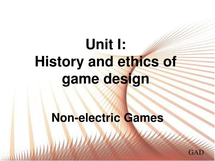unit i history and ethics of game design