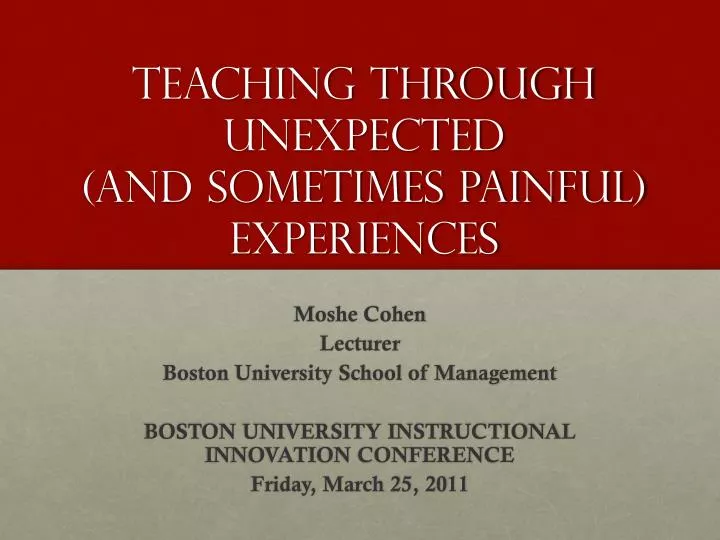 teaching through unexpected and sometimes painful experiences