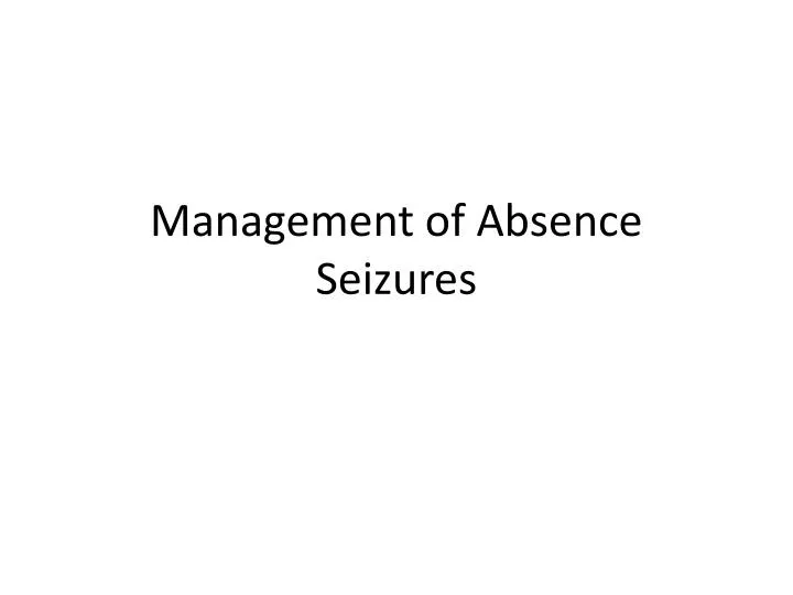management of absence seizures