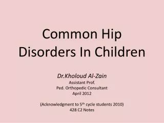 Common Hip Disorders In Children