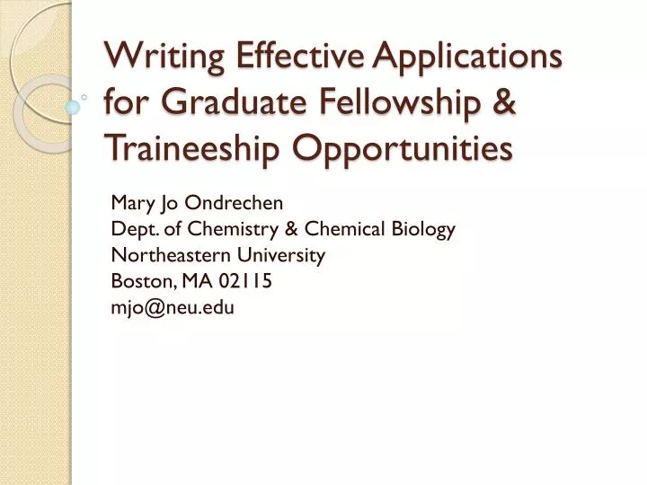 writing effective applications for graduate fellowship traineeship opportunities