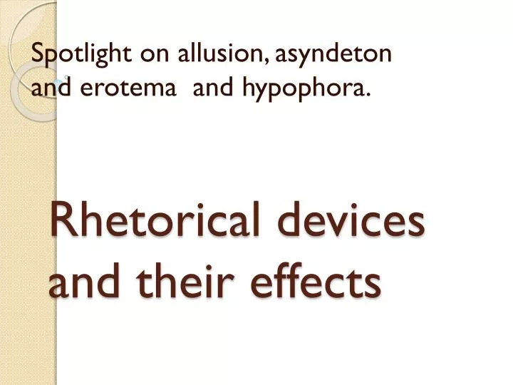 rhetorical devices and their effects
