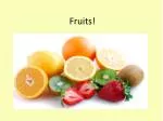 PPT - Fruits PowerPoint Presentation, Free Download - ID:1916586