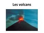 Les volcans - slide 1