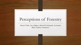 Perceptions of Forestry