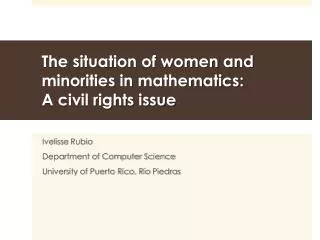 The situation of women and minorities in mathematics: A civil rights issue