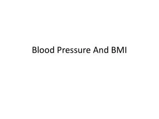 Blood Pressure And BMI