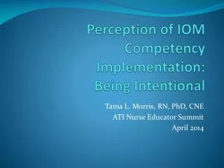 Perception of IOM Competency Implementation: Being Intentional