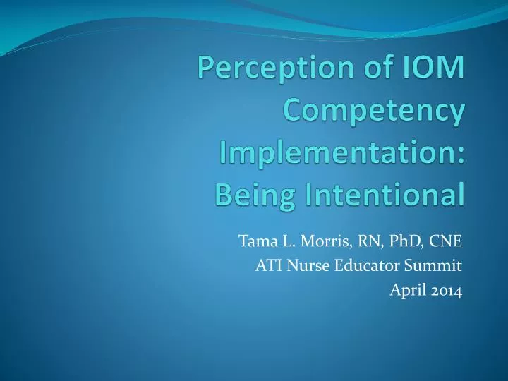perception of iom competency implementation being intentional
