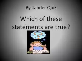 Bystander Quiz