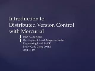 Introduction to Distributed Version Control with Mercurial