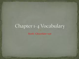 Chapter 1-4 Vocabulary
