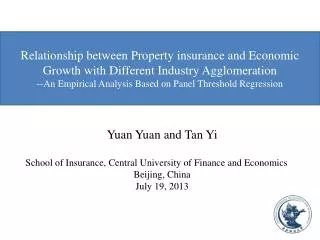 Yuan Yuan and Tan Yi School of Insurance, Central University of Finance and Economics