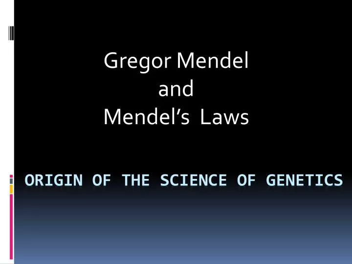 gregor mendel and mendel s laws