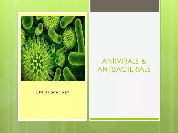 antivirals antibacterials