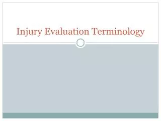 Injury Evaluation Terminology