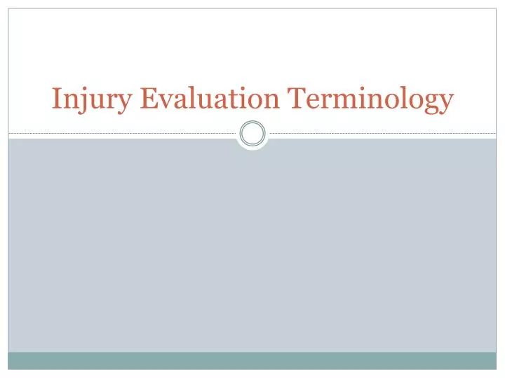 injury evaluation terminology